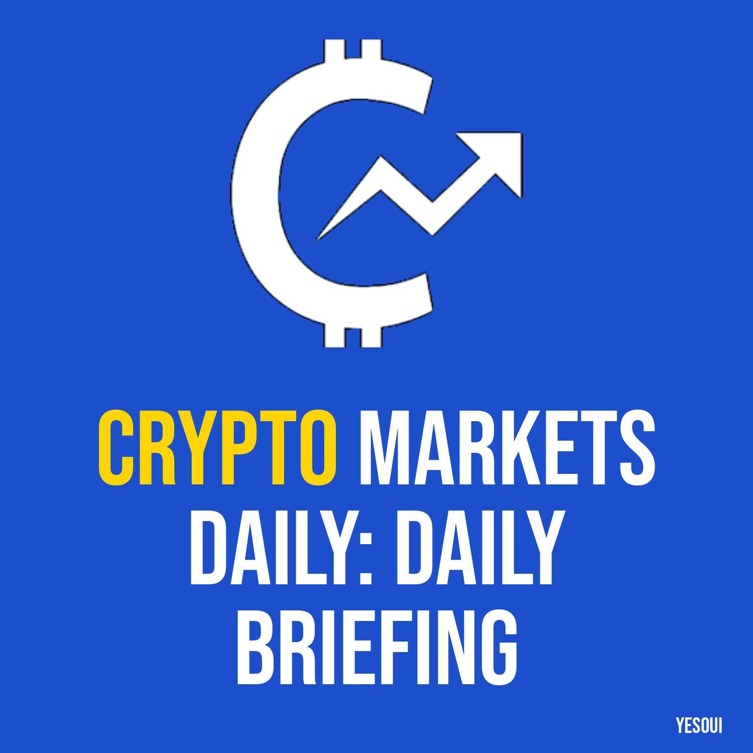 Crypto Markets Daily: Daily Briefing