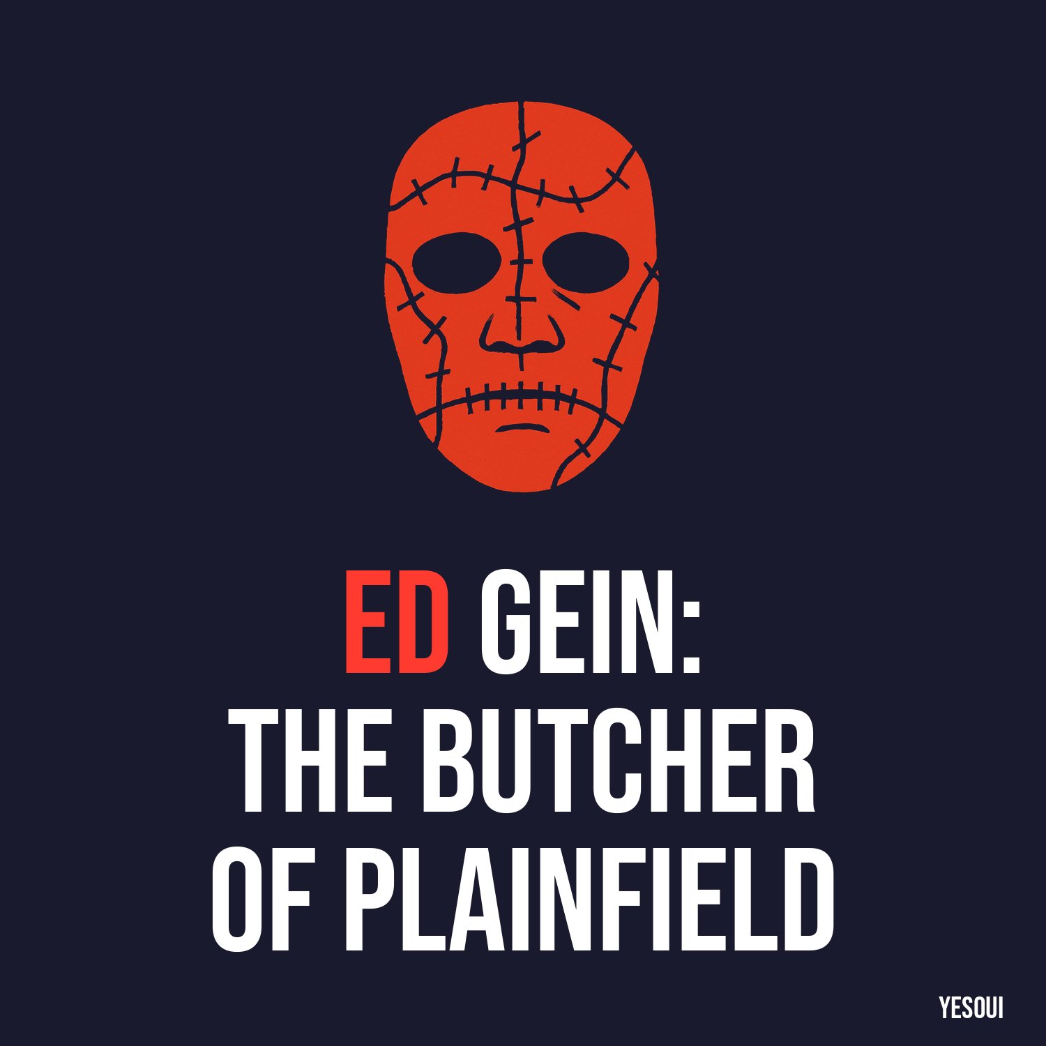 Ed Gein: The Butcher of Plainfield artwork