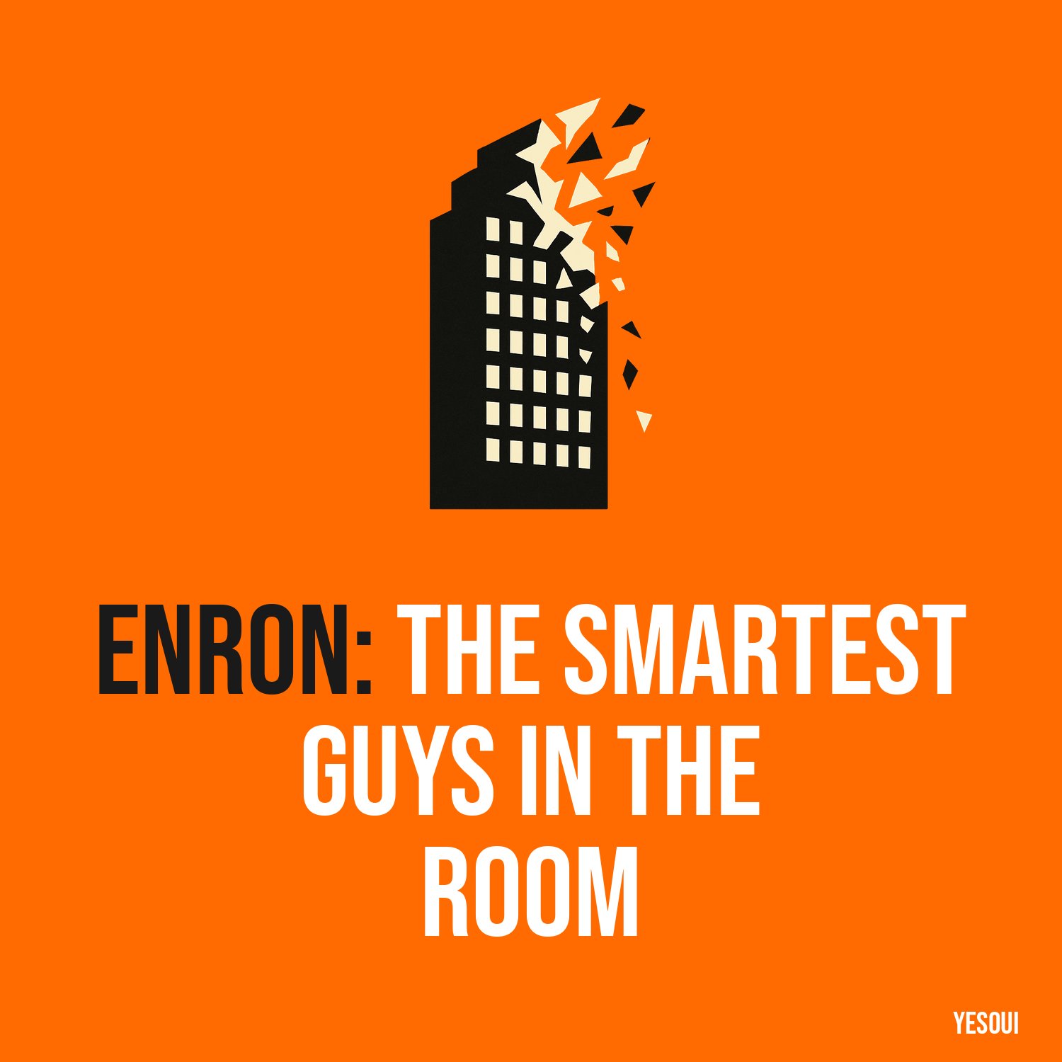 Enron: The Smartest Guys in the Room