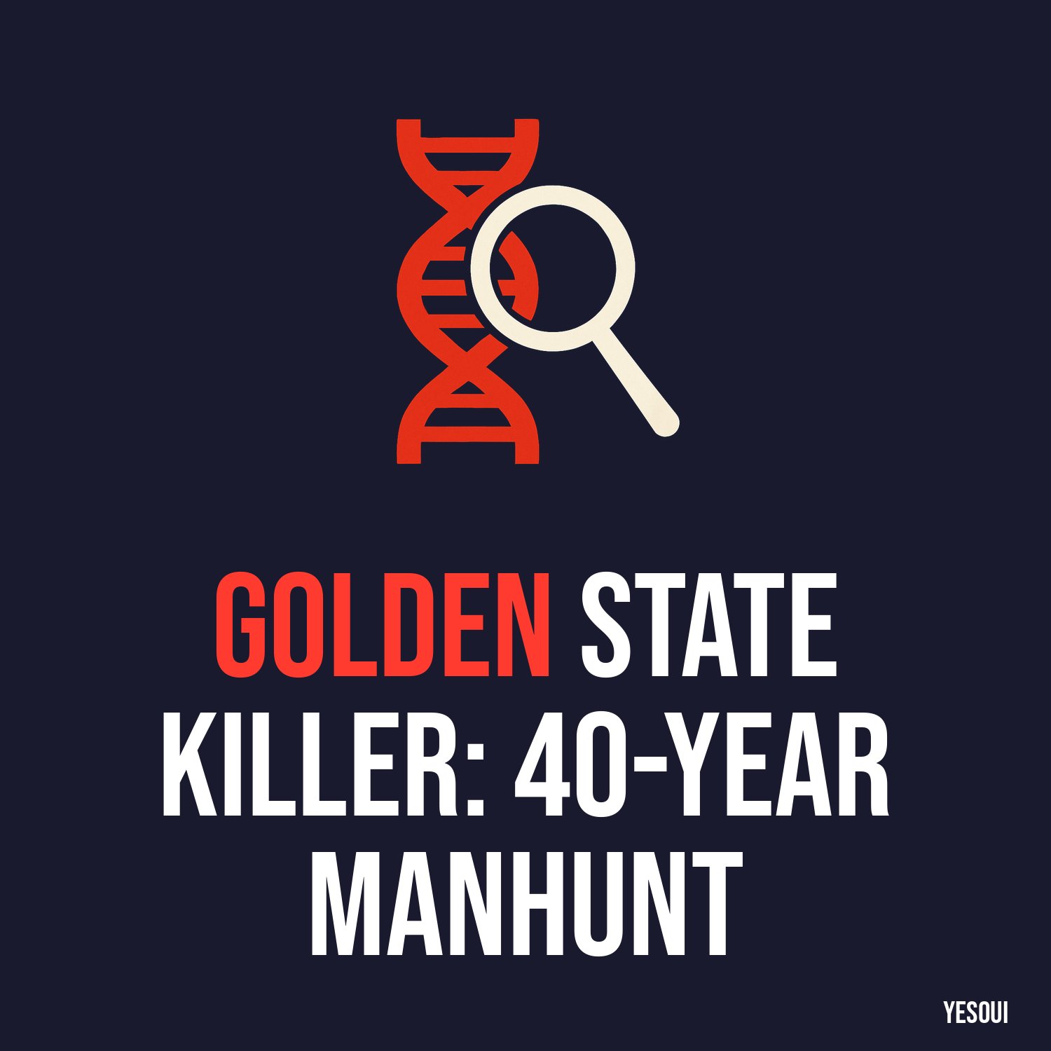 Golden State Killer: 40-Year Manhunt artwork