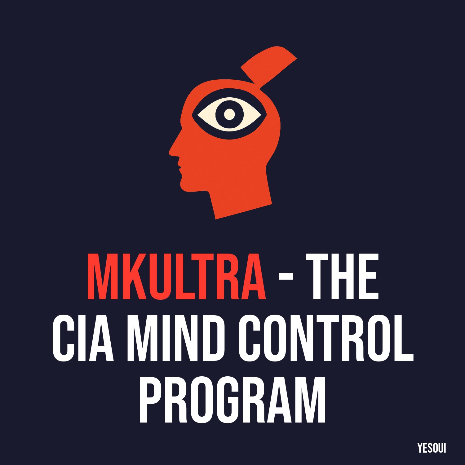 MKUltra - The CIA Mind Control Program artwork