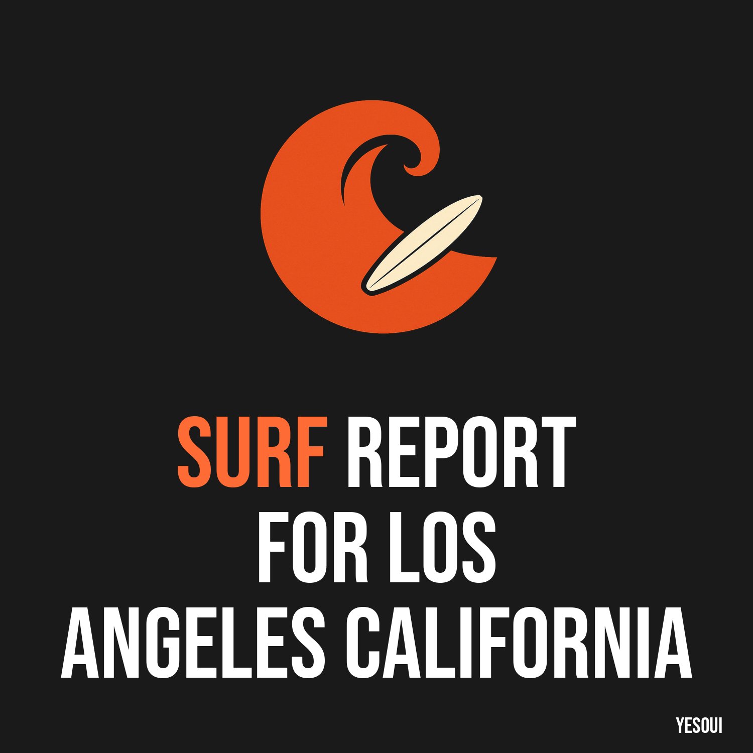 Surf Report for Los Angeles California artwork