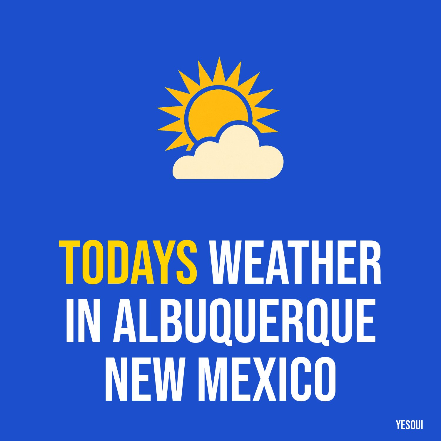 Todays weather in Albuquerque New Mexico artwork
