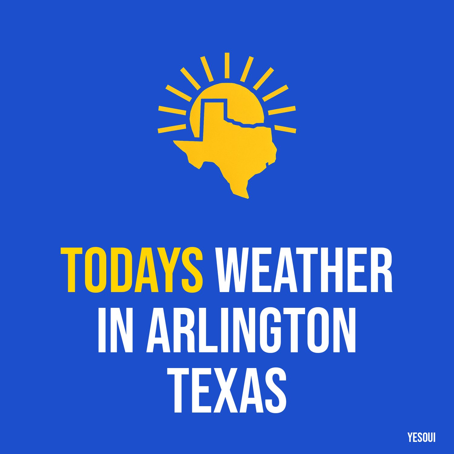 Todays weather in Arlington Texas artwork