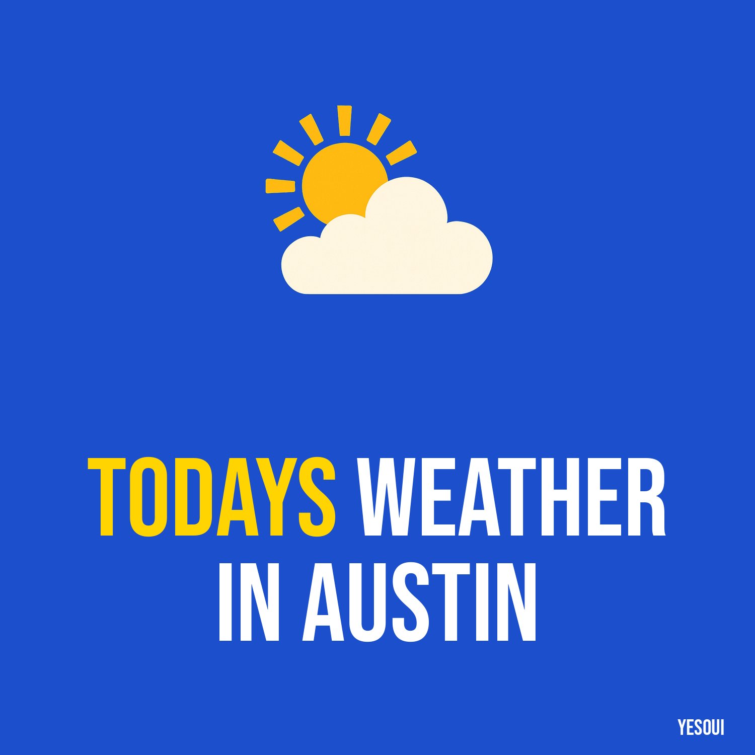 Todays weather in Austin artwork