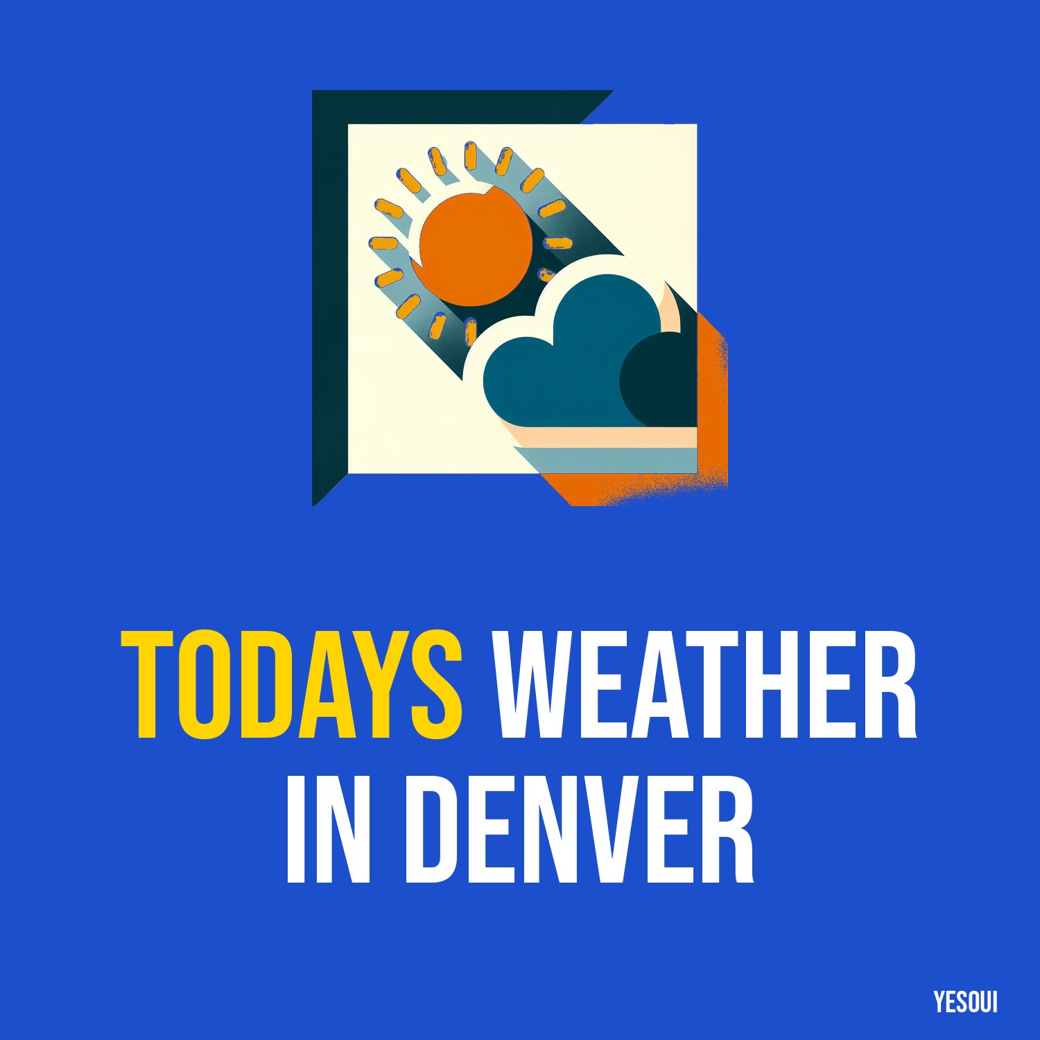 Todays weather in Denver artwork