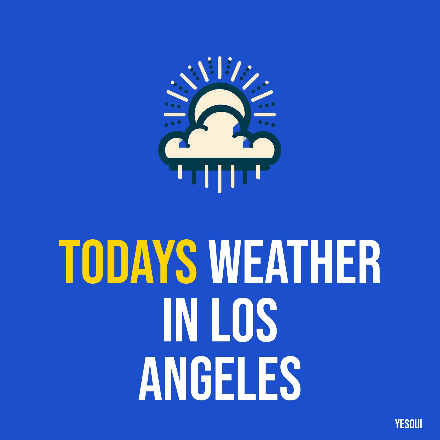 Todays weather in Los Angeles artwork