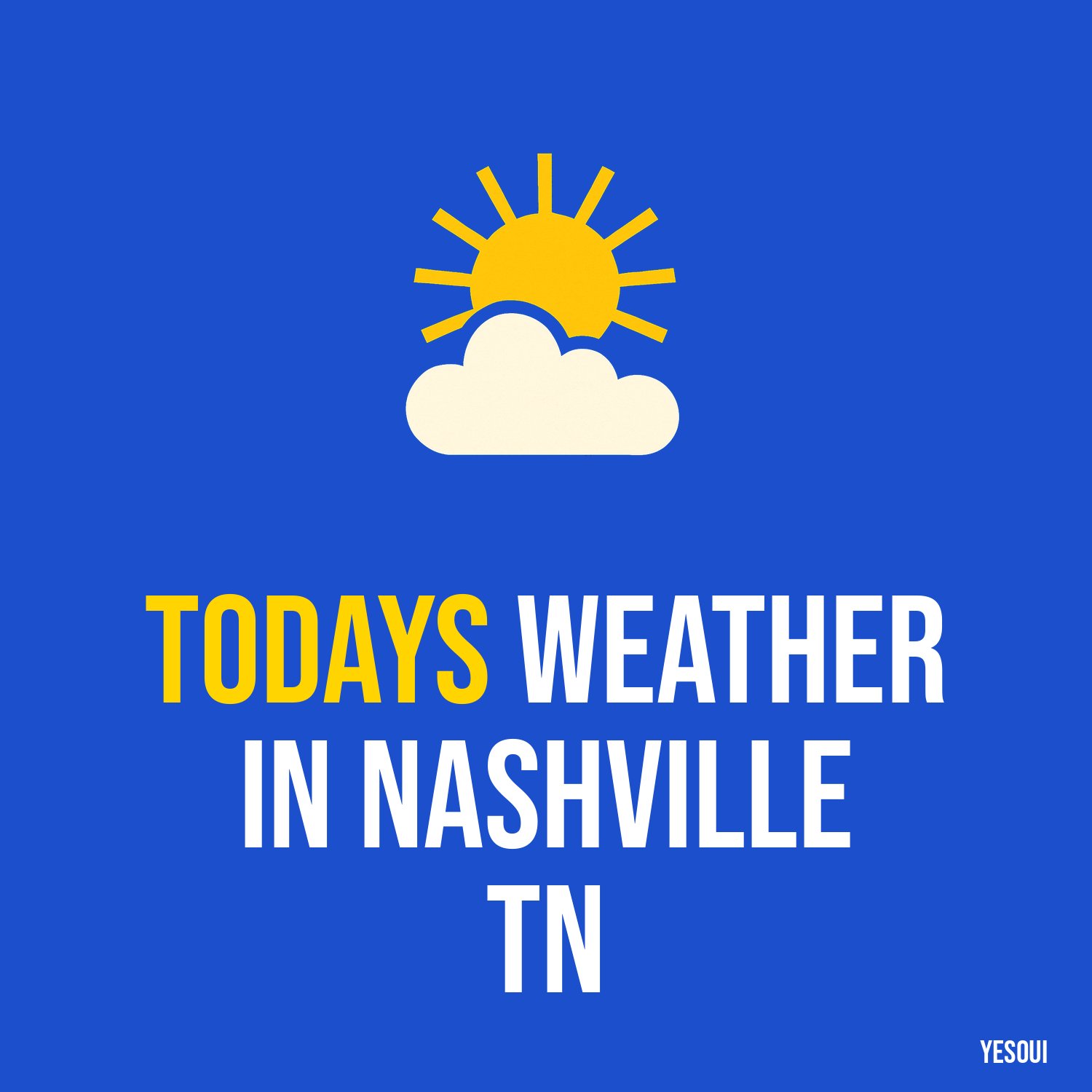 Todays weather in Nashville TN artwork